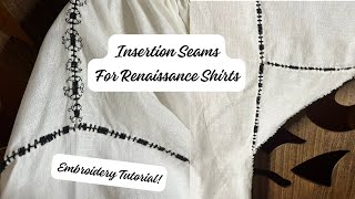 Embroidered Insertion Stitch Tutorial for Renaissance Shirts [upl. by Ardnekal418]