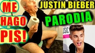 JUSTIN BIEBER  PARODIA quotME HAGO PISquot  Beauty and a beat [upl. by Esinyt772]