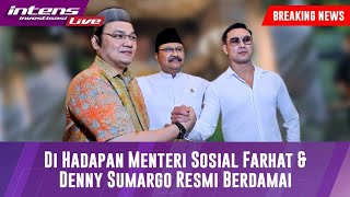 BREAKING NEWS Farhat Abbas Dan Deny Sumargo Deklarasikan Perdamaian Di Kementrian Sosial [upl. by Entirb919]