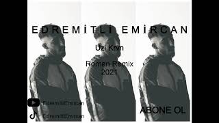 Krvn Uzi Krvn Roman Remix Edremitli Emircan 2021 Roman havası EDREMİTLİEMİRCAN [upl. by Emyaj]