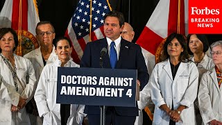 BREAKING NEWS Multiple Doctors Join DeSantis To Make The Case Against Major Abortion Referendum [upl. by Nalra932]