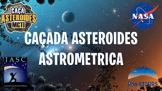 Como usar o Software astrometrica para caçada de asteroides Iasc MCTI [upl. by Stevy598]