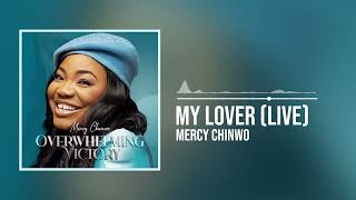 Mercy Chinwo  My Lover Official Audio [upl. by Pero]