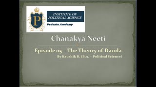 EP05  The Theory of Danda  Chanakya Neeti  Kaushik [upl. by Harold]