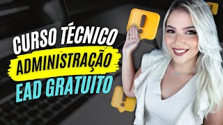 FAÇA um CURSO TÉCNICO em ADMINISTRAÇÃO EAD GRATUITO do IFRN  Mari Rel [upl. by Pepin776]