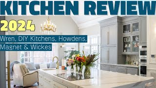 2024 UK Kitchen Comparison  Wren DIY Kitchens Howdens Magnet amp Wickes Review [upl. by Livingston]