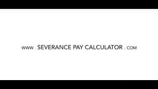 The Severance Pay Calculator [upl. by Reisinger]