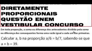 CURSO DE MATEMÁTICA NÚMEROS GRANDEZAS DIRETAMENTE PROPORCIONAIS Questão Enem Vestibular Concurso [upl. by Aura]