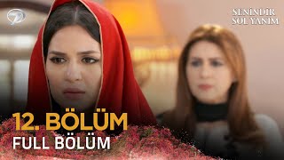 Senindir Sol Yanım  Pakistan Dizisi 12 Bölüm 💓💫 kanal7 kanal7dizileri pakistanidrama [upl. by Ardiek957]