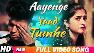 Aayenge Yaad Tumhe Meri Wafaye  Satyajeet Jena  Ft A sad love story 2019 [upl. by Aurelius]