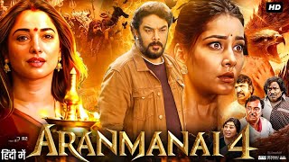 Aranmanai 4 Full Movie In Hindi Dubbed  Sunder C  Raashi Khanna  Tamannaah  Review amp Fact [upl. by Elletnahc]