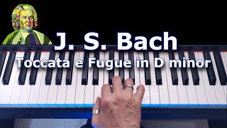 Bach  Toccata and Fugue in D Minor Tutorial Piano Pianola Pianoforte Tastiera [upl. by Oker]