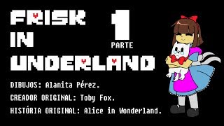 quotFrisk in Underlandquot CAPITULO 1 latino [upl. by Maharba292]