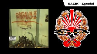 KAZIK  Zgredzi OFFICIAL AUDIO [upl. by Bartley136]