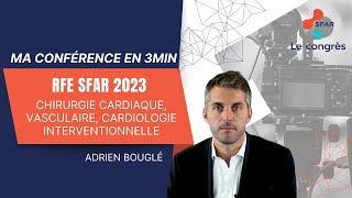 RFE SFAR 2023  chirurgie cardiaque vasculaire cardiologie interventionnelle  ABOUGLE  SFAR [upl. by Anaeco103]