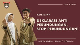 DEKLARASI ANTI PERUNDUNGAN ALEXANDRIA ISLAMIC SCHOOL AISEVENT [upl. by Aelegna]