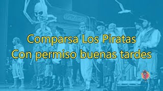 Comparsa Los Piratas  Con permiso buenas tardes  Karaoke [upl. by Erdnaek]