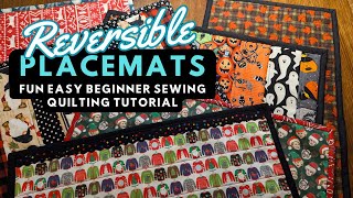 Easy Quilting for Beginners Start with FUN Reversible Placemats [upl. by Jaddan28]