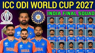 ICC World Cup 2027 India Squad  Team India Final Squad  India Team for World 2027 [upl. by Dnilazor937]