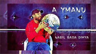 NABIL BAJJA  DIHYA  A YMANU EXCLUSIVE Music Video [upl. by Larok2]