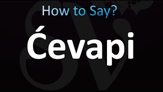 How to Pronounce Cevapi [upl. by Swec]