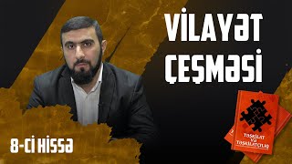 Vilayət Çeşməsi  8ci Hissə I Təşkilat və Təşkilatçılıq Kitabı [upl. by Euqininod958]