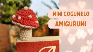 LEMBRANCINHA DE DIA DOS PROFESSORES Mini Cogumelo em Amigurumi MARCADOR DE PÁGINAS EM CROCHÊ [upl. by Eenimod]