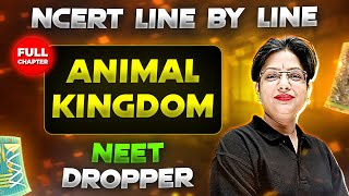 Animal Kingdom FULL CHAPTER  NCERT Class 11th Zoology  Chapter 2  Yakeen NEET [upl. by Venterea]