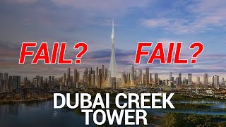 Why Dubai Creek Tower May Never be Completed 2021 [upl. by Warfourd]