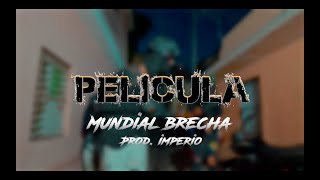 Mundial Brecha  🎬 Película 🧨 Prod Imperio Records Video Official 🔫 [upl. by Fidelity]