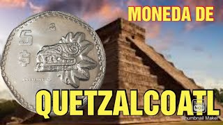 LA MONEDA DE 5 PESOSDE QUETZALCOATL SU PRECIO [upl. by Nies275]