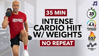 35 MIN HIGH INTENSITY Cardio HIIT Workout with Weights  Full Body No Repeat At Home [upl. by Noirad]