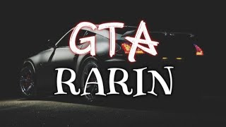 Rarin  GTA  lyrics [upl. by Biagio]