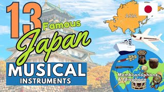 PART2  13 FAMOUS JAPAN MUSICAL INSTRUMENTS WITH NAMES AND PICTURES  MEMBRANOPHONE AND IDIOPHONE [upl. by Niuqaoj708]