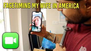 FACETIMING MY WIFE IN AMERICA  Daily Vlog 107 [upl. by Mou]