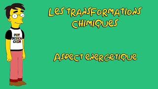 2nd  Les transformations chimiques  Aspect énergétique [upl. by Tremayne]