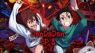 Dandadan season 1 episode 3 English sub release date [upl. by Casandra]