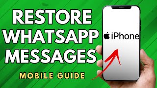 How To Restore WhatsApp Messages On IPhone  Easy Guide [upl. by Marilyn]