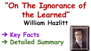 On The Ignorance of The Learned William Hazlitt in HindiEnglish Summary in hindi [upl. by Sirc942]