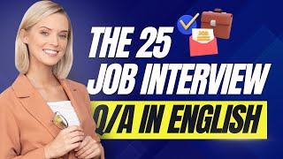 Top 25 Job Interview Questions and Best Answers in English  Ace Your Next Interview [upl. by Mayfield]