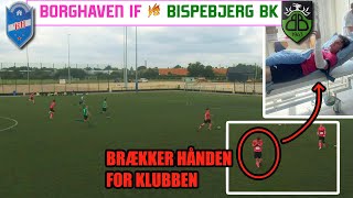 quotBRÆKKER HÅNDEN FOR KLUBBENquot  BORGHAVEN IF vs Ørestad IF  PRESEASON 2 [upl. by Jamnis]