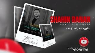 Shahin Banan  Remix Chale Roo Gonat [upl. by Naenej455]