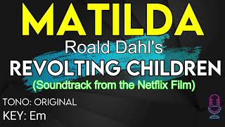 Matilda The Musical Roald Dahls  Revolting Children  Karaoke Instrumental [upl. by Gunar]