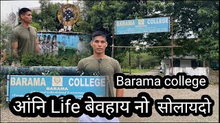 🙏🏻 Barama college Angni life ya beohainw🙏🏻✌🏼 [upl. by Gawlas]