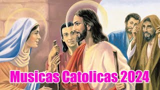 MUSICAS CATOLICAS 2024 🙏 TOP 30 LINDAS MÚSICAS RELIGIOSAS CATÓLICAS LETRA 2024 [upl. by Cappello]