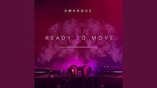 Ready To Move feat Arno Haas [upl. by Ettenay349]