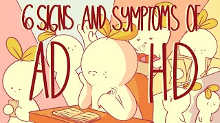 6 Signs and Symptoms Of ADHD [upl. by Jarrow]