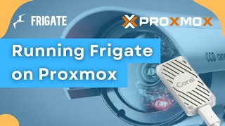 Frigate on a Proxmox LXC [upl. by Ekaterina687]