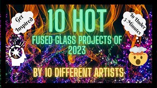 10 HOT Fused Glass Projects of 2023 [upl. by Pickard315]