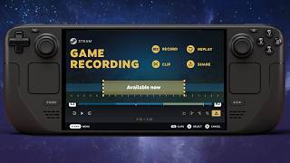 Game Recording is Here and Remote Play Fixes for the Steam Deck [upl. by Orson]